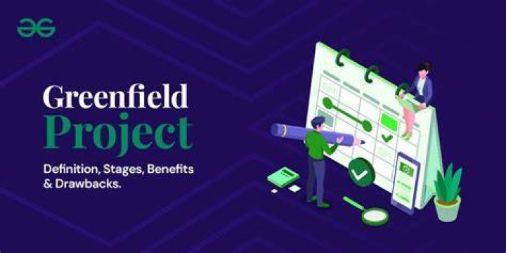 What is considered a greenfield project?
