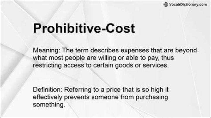 What is the opposite of cost prohibitive?