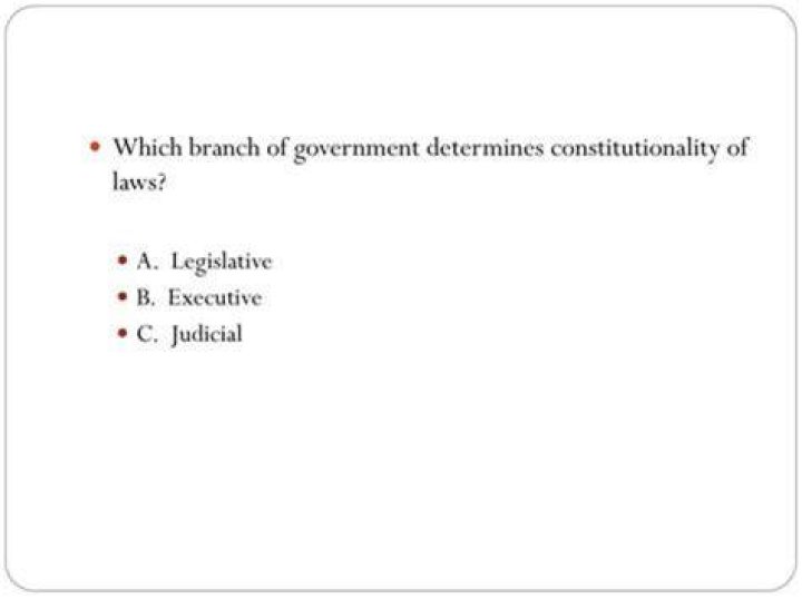 Which branch of government determines the constitutionality of the law?